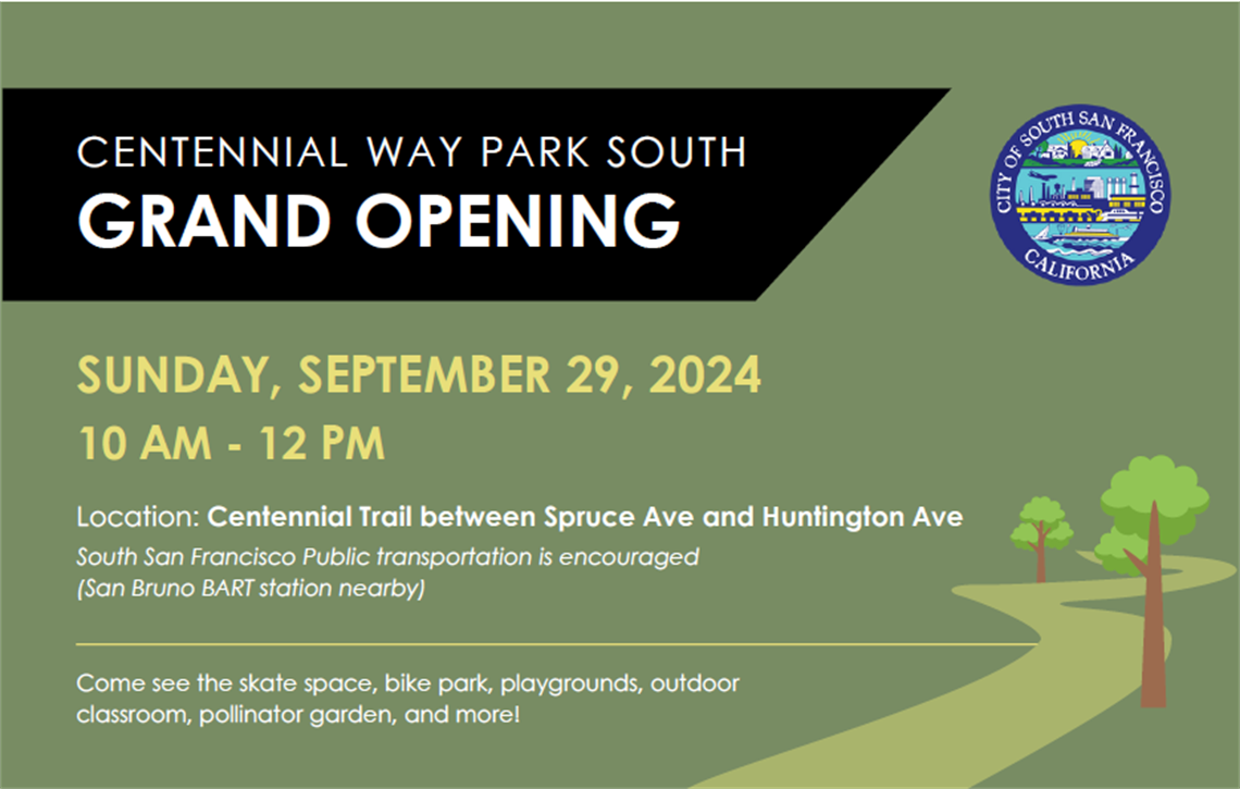 Grand Opening of New Centennial Way Park South - City of South San ...