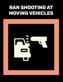 ban shooting at moving vehicles